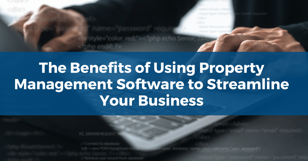 The Benefits of Property Management Software